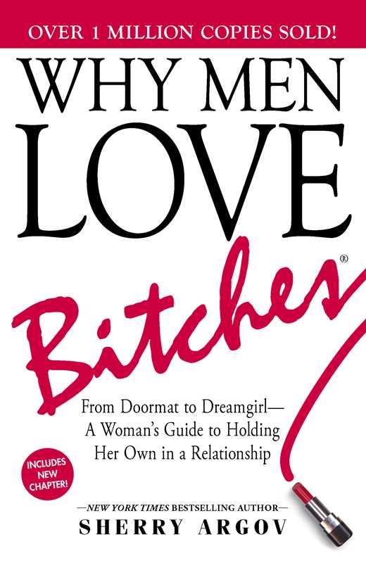 Why Men Love Bitches by Sherry Argov: Paperback; 288 pages / English