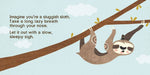 Sigh Like a Sloth