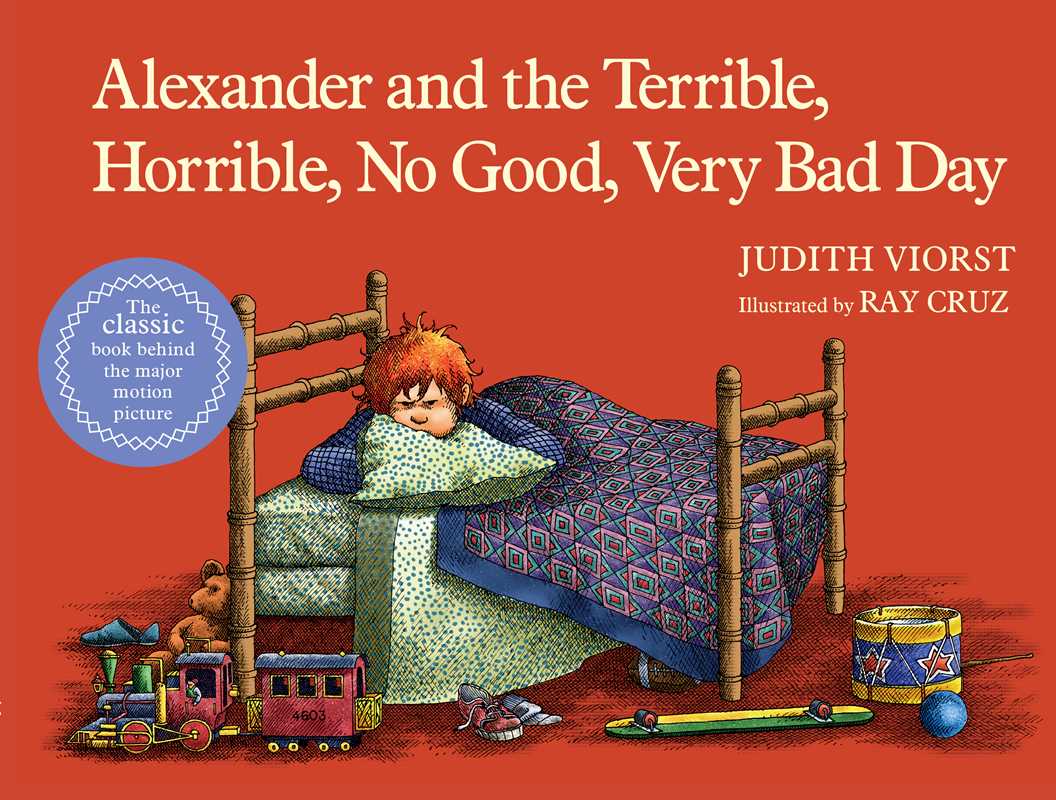 Alexander and the Terrible, Horrible, No Good, Very Bad Day by Judith Viorst: Hardcover; 32 pages / English