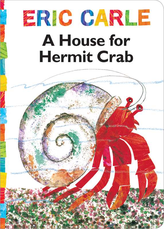 House for Hermit Crab by Eric   Carle: Board Books; 32 pages / English