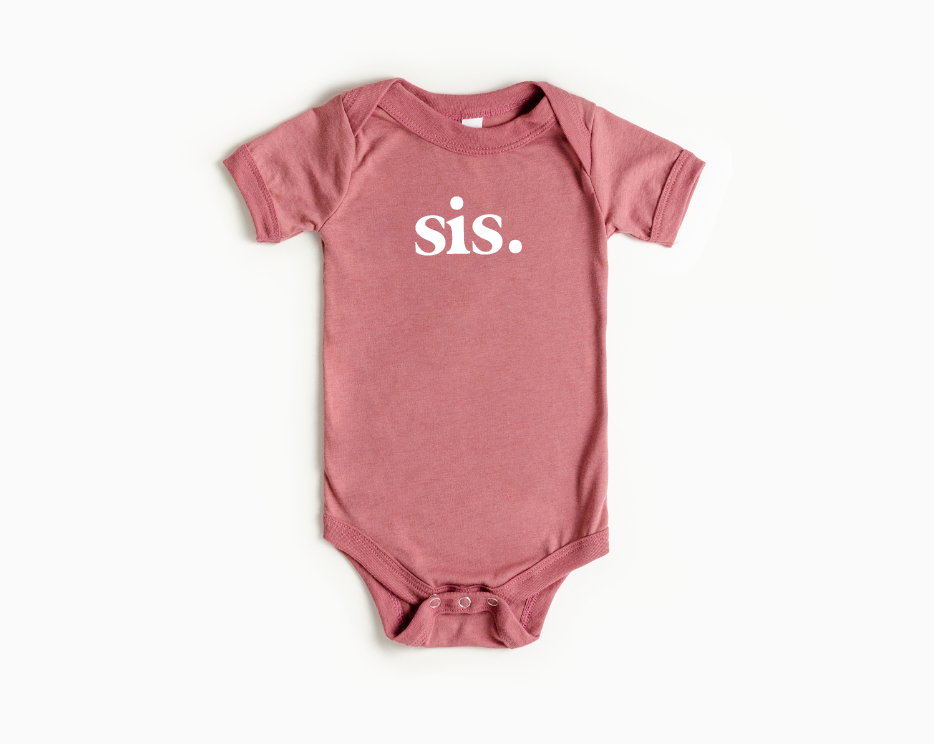 Sis. Onesie: Mauve / 6-12Months