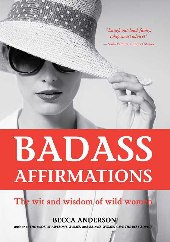 Badass Affirmations by Becca  Anderson: Paperback; 220 pages / English