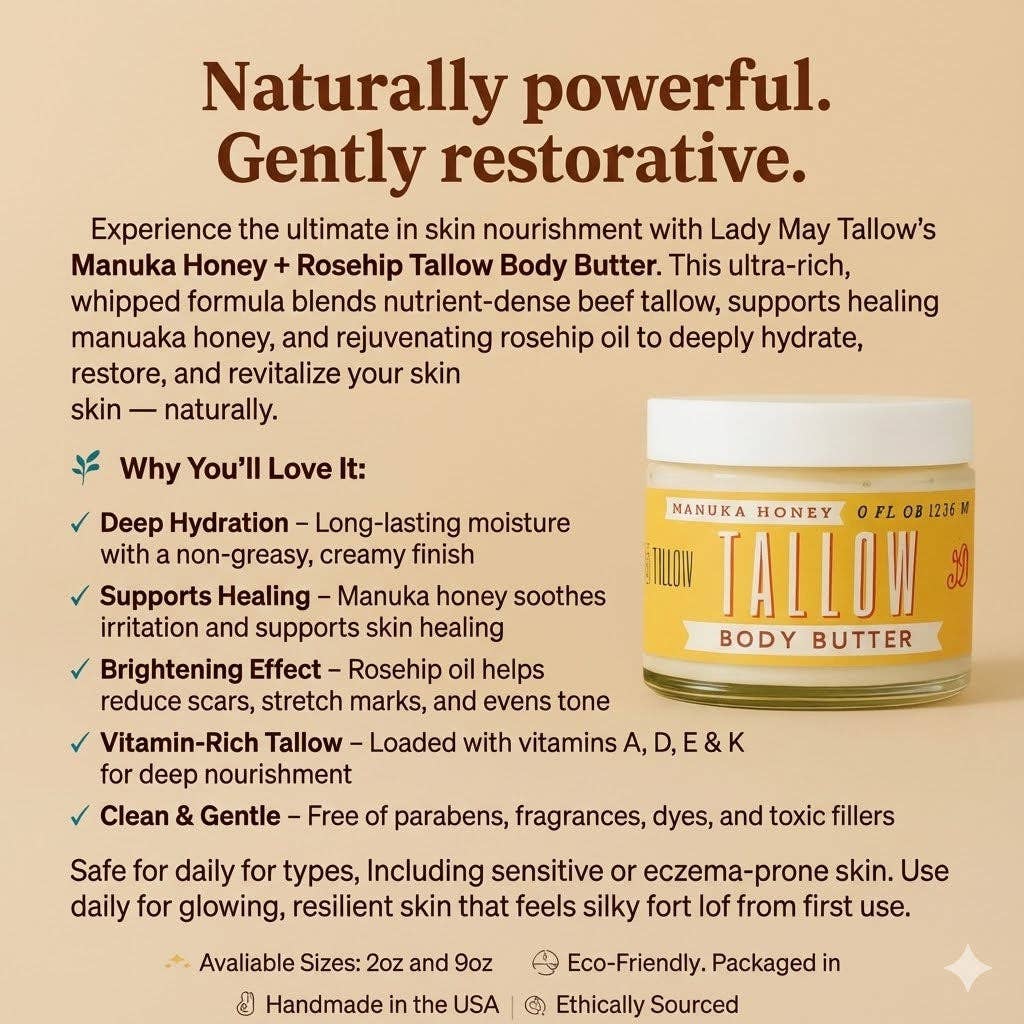 Manuka Honey + Rosehip Tallow Body Butter – Deeply Nourishing & Repairing Natural Skincare: 9oz