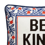 Be Kind ( Of A Bitch) Embroidered Pillow