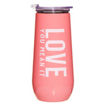 Champagne Tumblers - Love You, Mean It