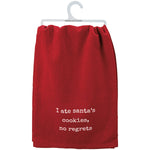 I Ate Santa's Cookies No Regrets Kitchen Towel
