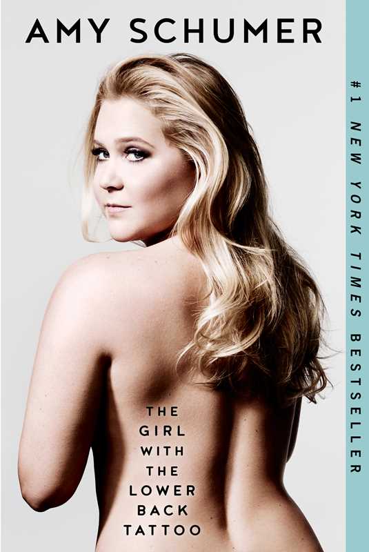 Girl with the Lower Back Tattoo by Amy Schumer: Paperback; 336 pages / English