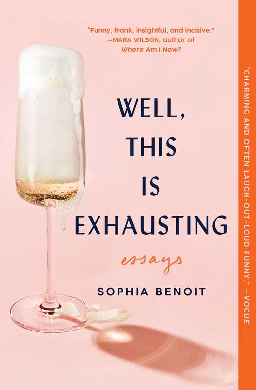 Well, This Is Exhausting by Sophia Benoit: Paperback; 352 pages / English