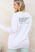 DEAR PERSON BEHIND ME Graphic Sweatshirt: HEATHER FOREST / L