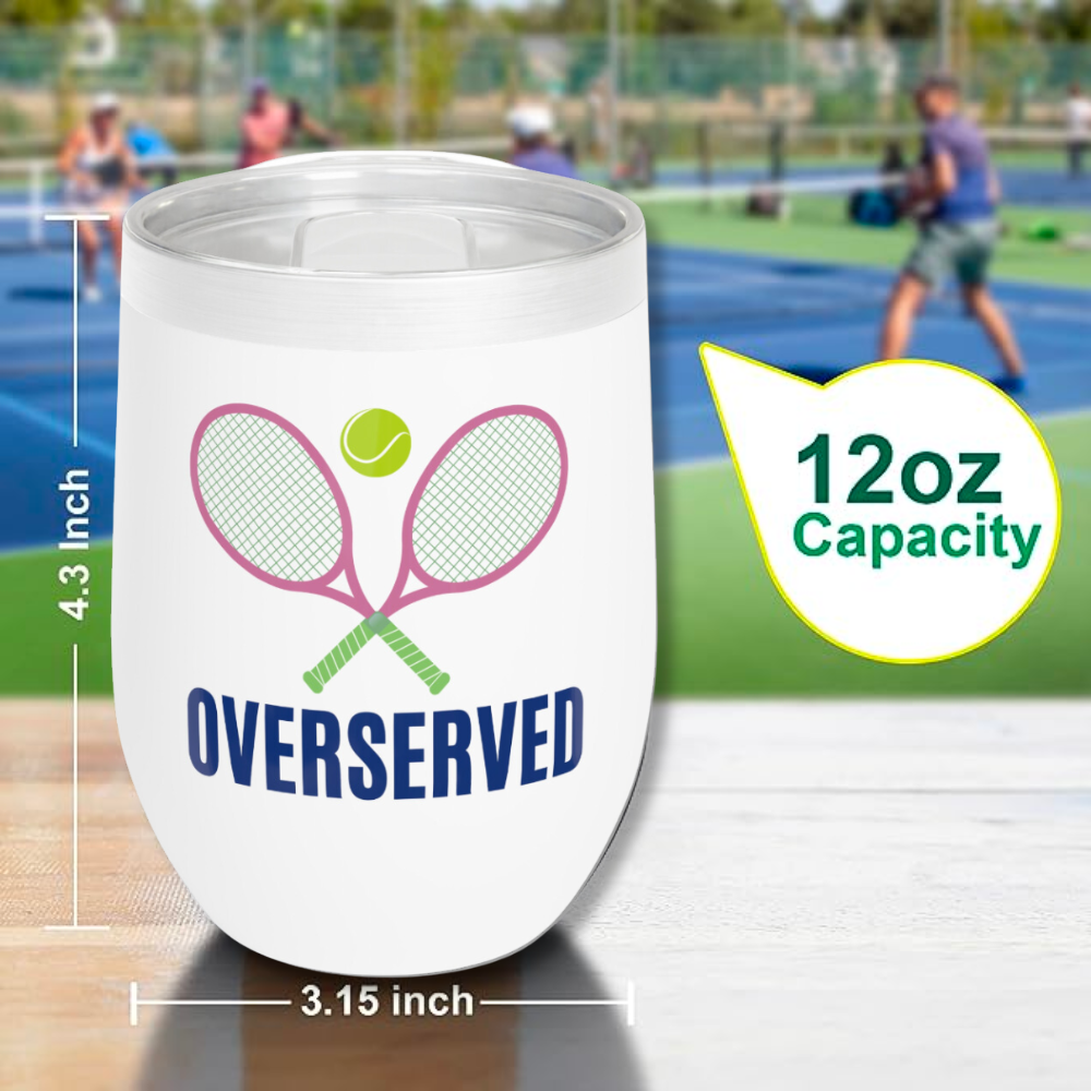 Tennis Wine Tumbler - Over Served