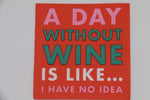 Funny Cocktail Napkins | A Day Without Wine - 20ct