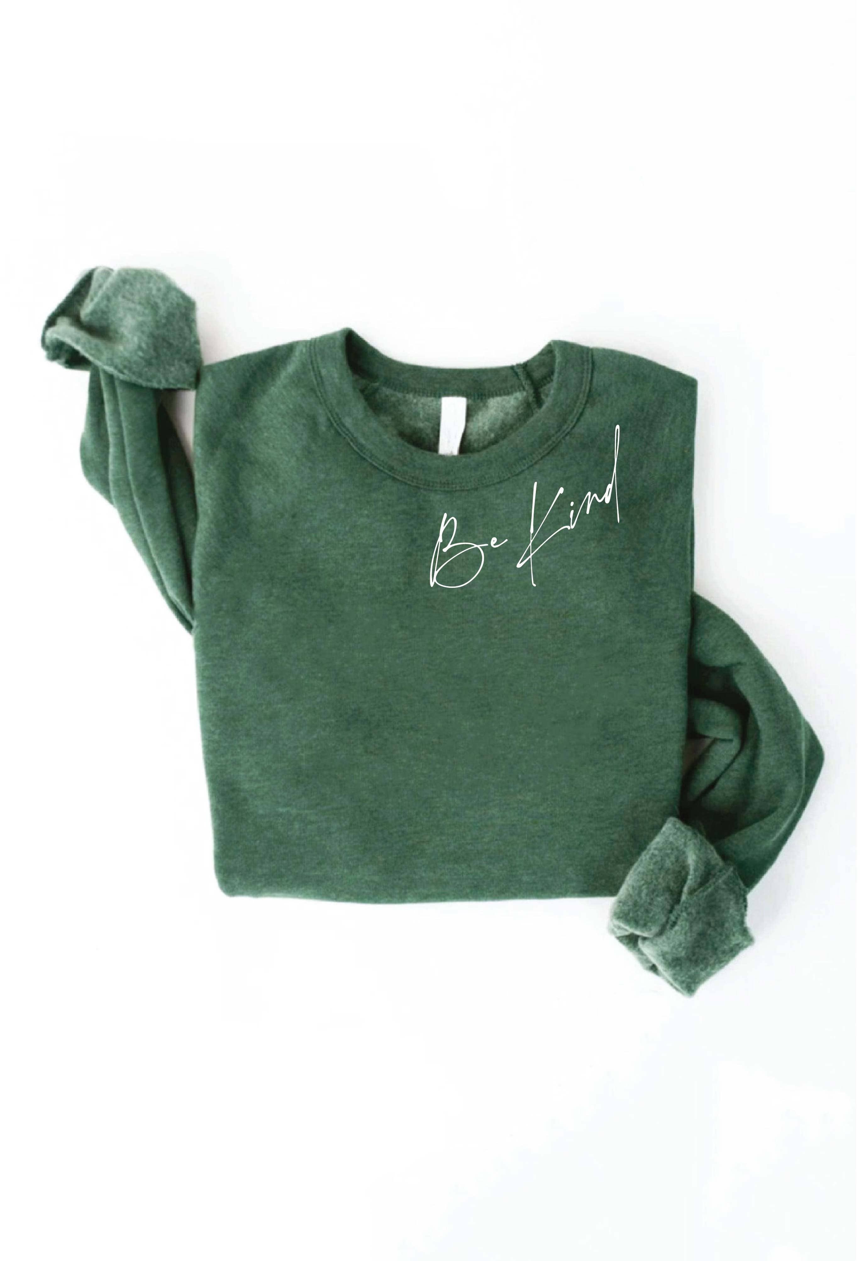 DEAR PERSON BEHIND ME Graphic Sweatshirt: HEATHER FOREST / M